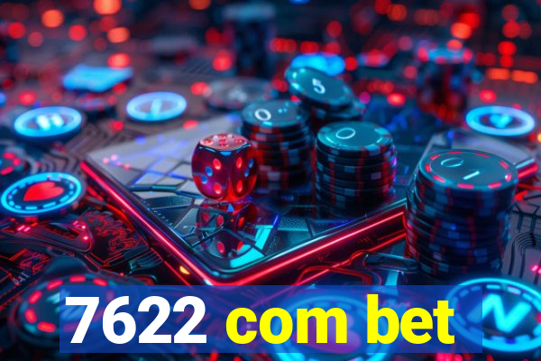 7622 com bet